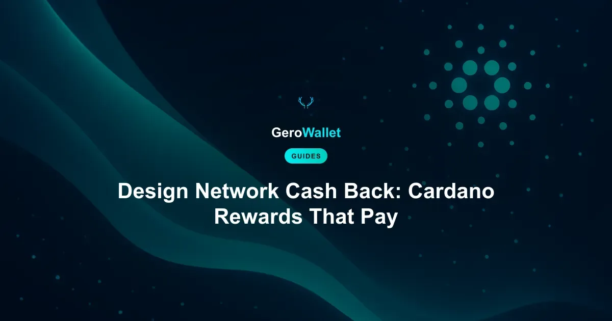 Design Network Cash Back: Cardano Rewards That Pay