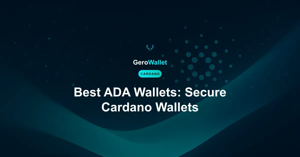 Best ADA Wallets: Secure Cardano Wallets