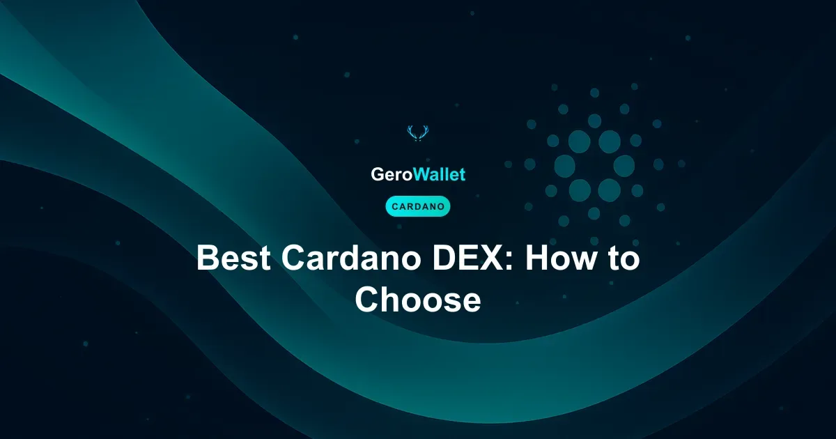 Best Cardano DEX: How to Choose