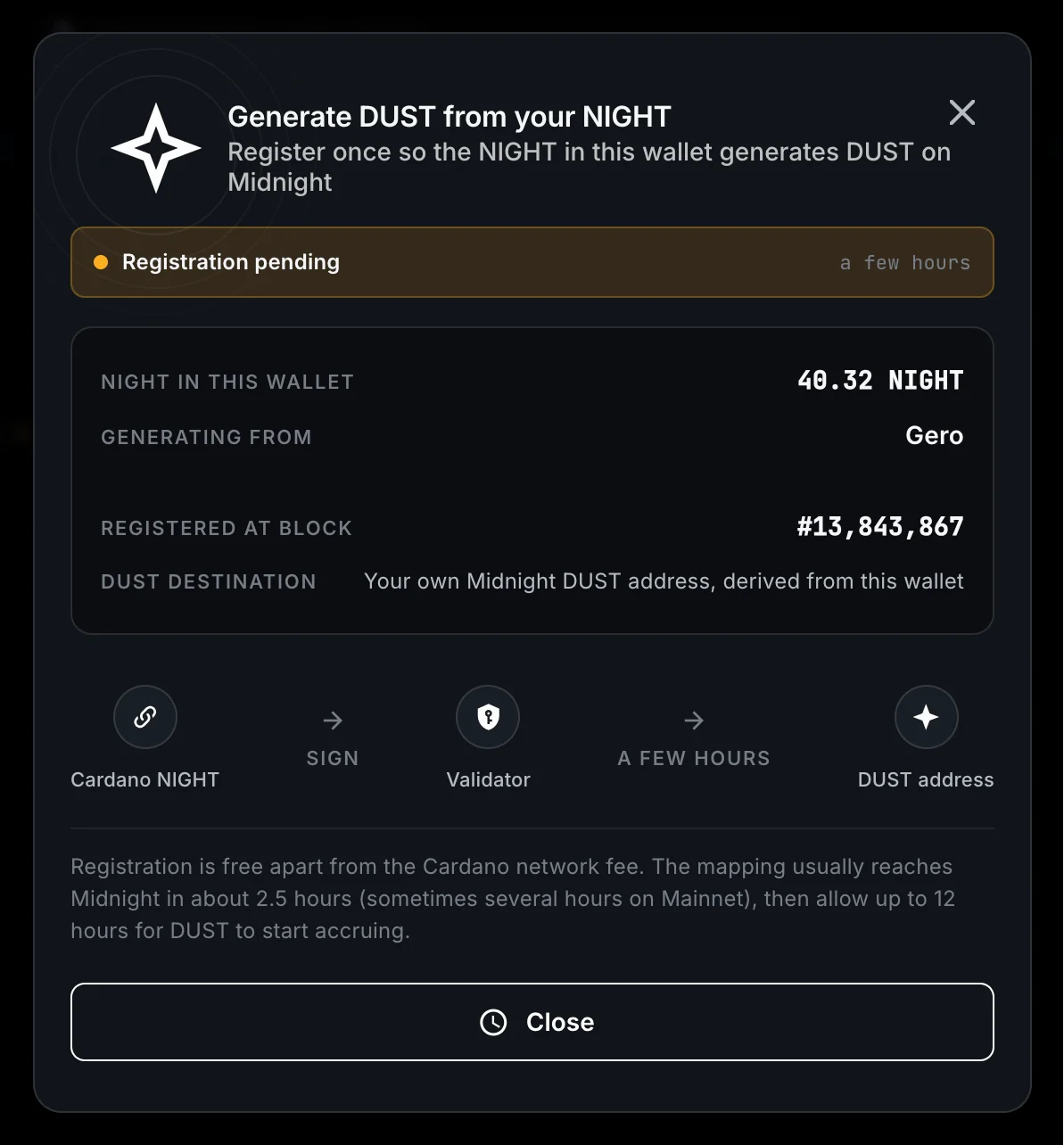 Generate DUST from your NIGHT dialog in GeroWallet with the registration pending and the expected timing